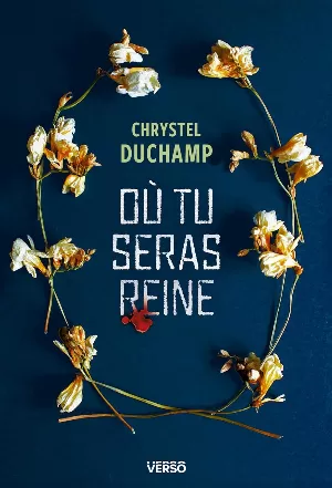 Chrystel Duchamp - Où tu seras reine